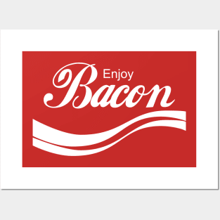 Enjoy Bacon Posters and Art